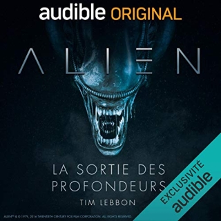 Livre Audio A L I E N - La sortie des profondeurs